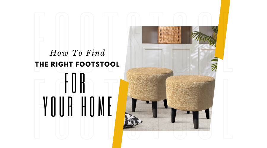 How to find the right footstool for your home